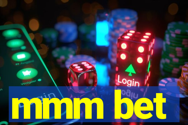 mmm bet
